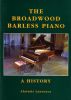 The Broadwood Barless Piano